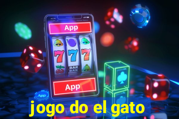 jogo do el gato